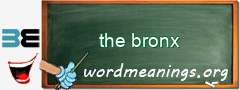 WordMeaning blackboard for the bronx